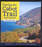 Touring the Cabot Trail and Beyond - 4th Edition