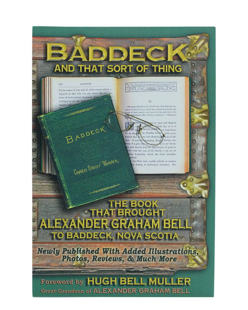 Baddeck and That Sort of Thing: The Book that Brought Alexander Graham Bell to Baddeck, Nova Scotia